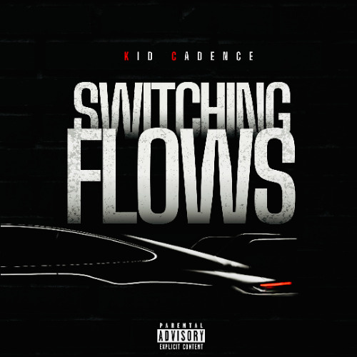 Kid Cadence - Switching Flows