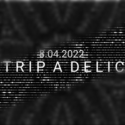 Master.of.Trippy @ TRIP A DELIC