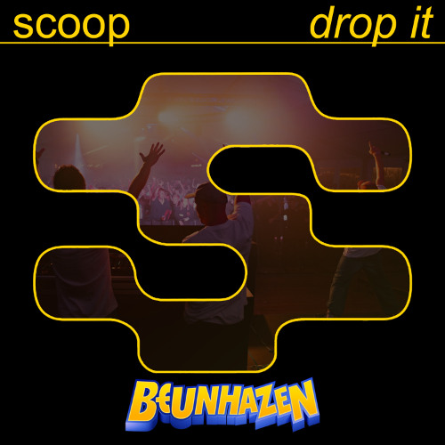 Drop It (BEUNHAZEN Remix)