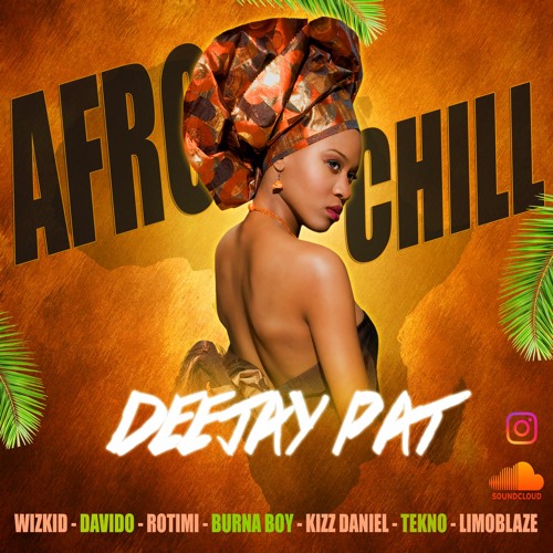 AFRO CHILL DEEJAY PAT 2021