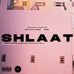Skyype Cyrus, Fiizz - Sh'laat (w- Stil a rapper, Yungfriend & Saballi Malli)