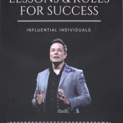 ACCESS KINDLE 📤 Elon Musk: The Life, Lessons & Rules For Success by  Influential Ind