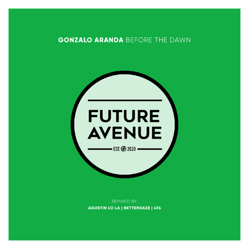 Gonzalo Aranda - Before the Dawn (BetterDaze Remix) [Future Avenue]