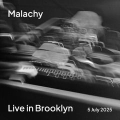 Malachy Live in Brooklyn 5 July 2025