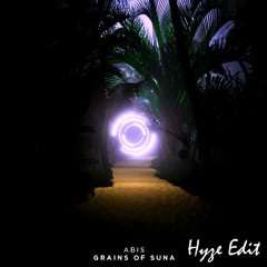 [Borders] & Abis - Grains Of Suna Vs Distress (Hyze Mashup)