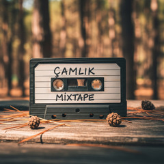çamlık mixtape