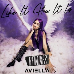 AVIELLA - Like it how it is (AVSTIN Remix)