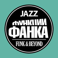 Funk and Beyond Radio Show (Mar.03.2020)