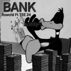 Bank [Ft.] Tee24