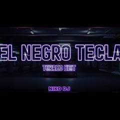 EL NEGRO TECLA (Turreo Edit) Omar Algo Anda Mal ✘ Niko DJ