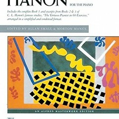 [GET] [EBOOK EPUB KINDLE PDF] Junior Hanon (Alfred Masterwork Edition) by  Charles-Louis Hanon &  Al