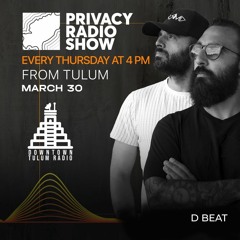 Dj Set for Downtown Tulum Radio - Privacy Radio Show (30th March 2023 - Tulum, Mexico)