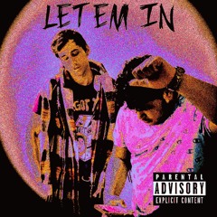 let em in - (Feat. Drizz)