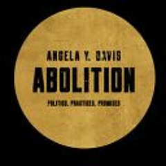 (Download) Abolition: Politics, Practices, Promises, Vol. 1 - Angela Y. Davis