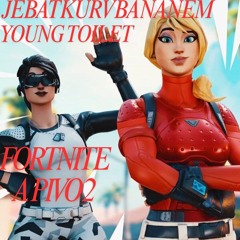 FORTNITE A PIVO 2 feat. young_toilet