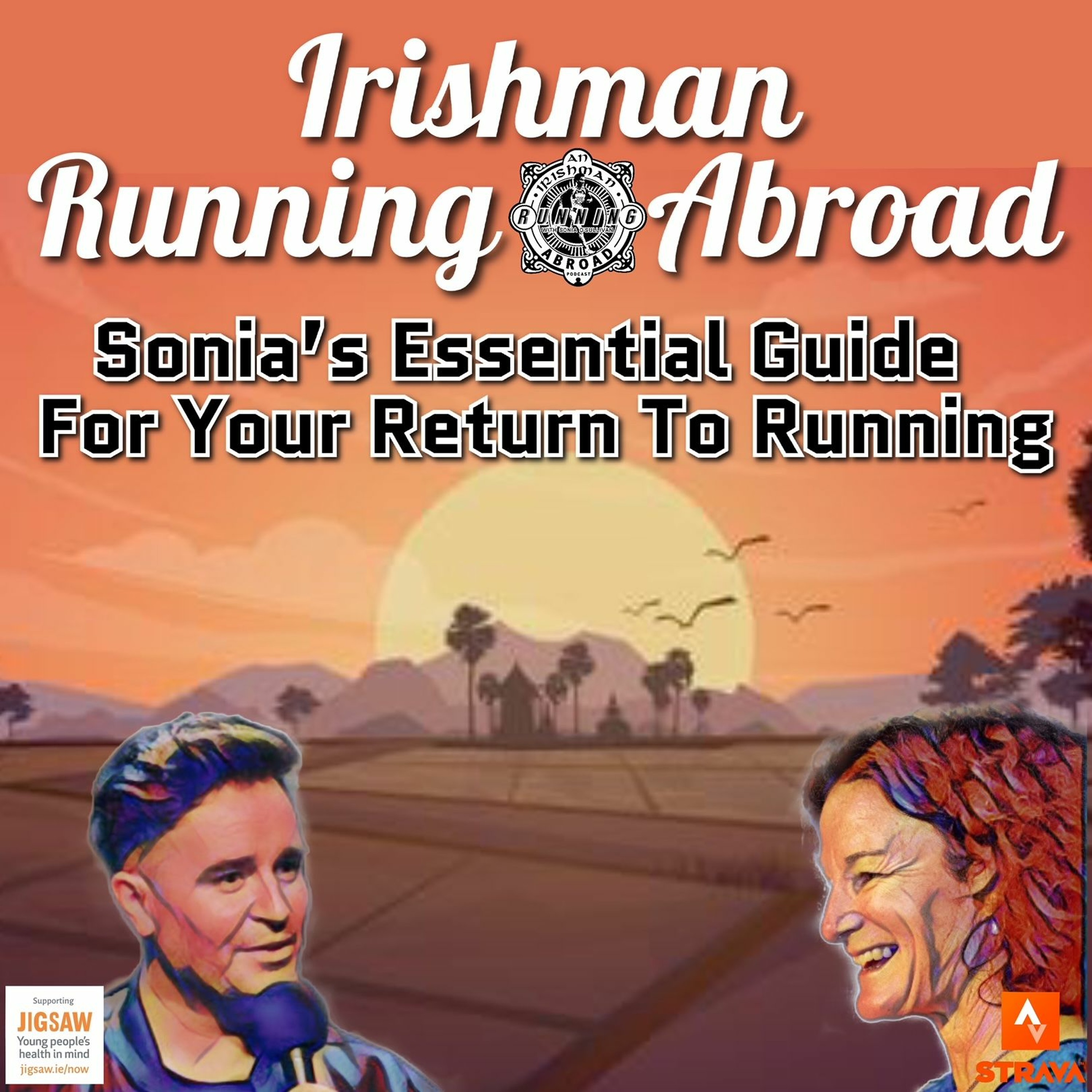 Irishman Running Abroad with Sonia O'Sullivan: “Sonia's Essential Guide For Your Return To Running" episode artwork