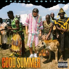 French Montana - Good Summer