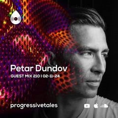 210 Guest Mix I Progressive Tales with Petar Dundov