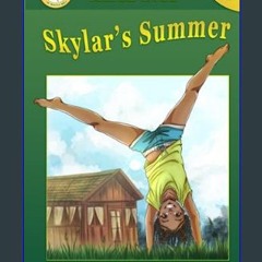 [PDF] eBOOK Read ✨ Skylar's Summer (The Gymnasts of Maple Hill Gymnastics Series)     Paperback –