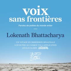 « Voix sans frontières » - Lokenath Bhattacharya - Calcutta