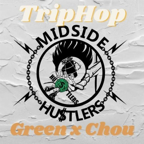 GreenxChou - TripHop [M$H]