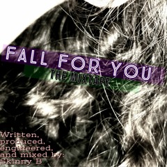 Fall For You - EP Version