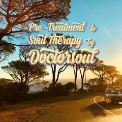 Pre Treatment To Soul Therapy by DoctorSoul April 2020 FREE Download