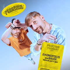 Bassi x Ekonopolis - Berlin Dirty Mix /// Peaktime Podcast