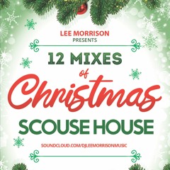 12 Mixes Of Christmas - Scouse House