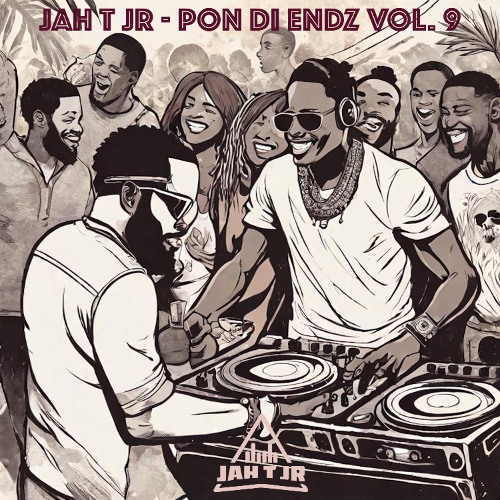 JAH T JR - PON DI ENDZ VOL. 9