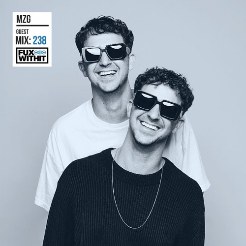 FUXWITHIT Guest Mix: 238 - MZG