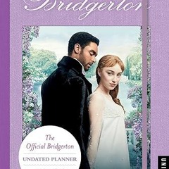 ❤PDF✔ The Official Bridgerton Undated Planner