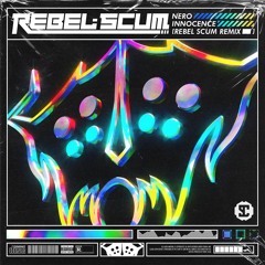 Nero - Innocence (Rebel Scum Remix) [Free Download]