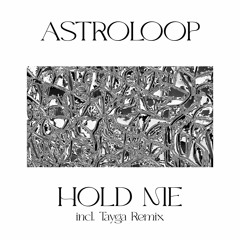 Astroloop - Hold Me