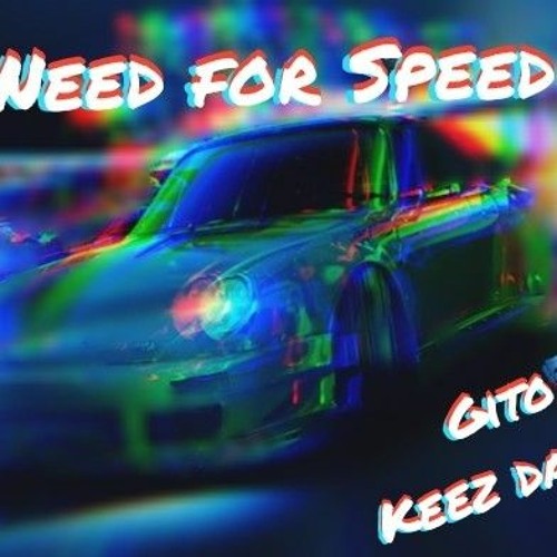 Need for Speed ft Keez da Don