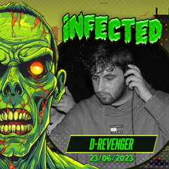 INFECTED  WARM UP GUEST MIX (D - REVENGER)