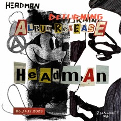 Headman Album release DJ Set Zukunft 14.12.23