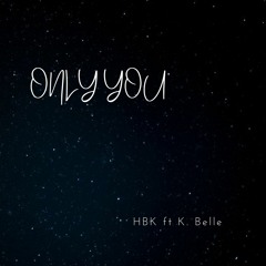 HBK ft K. Belle - Only You