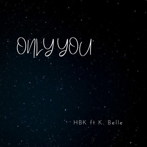 HBK ft K. Belle - Only You