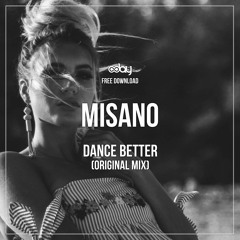 Free Download: Misano - Dance Better (Original Mix)