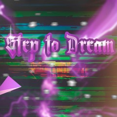 Step To Dream