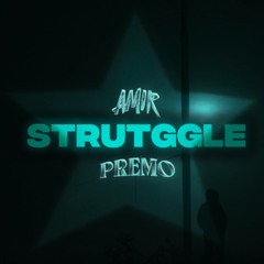 STRUTGGLE