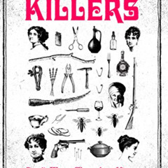 [ACCESS] PDF 📔 Lady Killers: Deadly Women Throughout History by  Tori Telfer [PDF EB