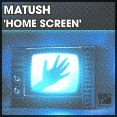 Matush - Home Screen (Edit)