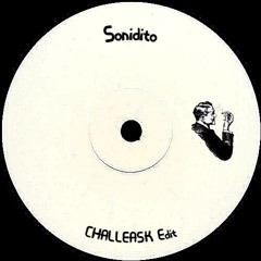 Sonidito (CHALLEASK Edit)