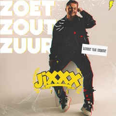 Robert van Hemert - Zoet, Zout, Zuur (JiXXX Fix)