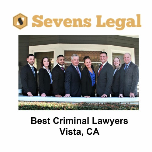 Stream episode Best Criminal Lawyers Vista, CA by Sevens Legal 