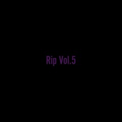 Rip Vol.5 (Cara de wawa)