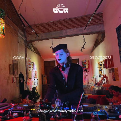 Goga - 5th October 2025 | Bangkok Community Radio