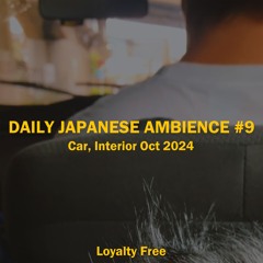 Daily Japanese Ambience #9 Car Interior 05-Oct-24